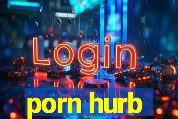 porn hurb